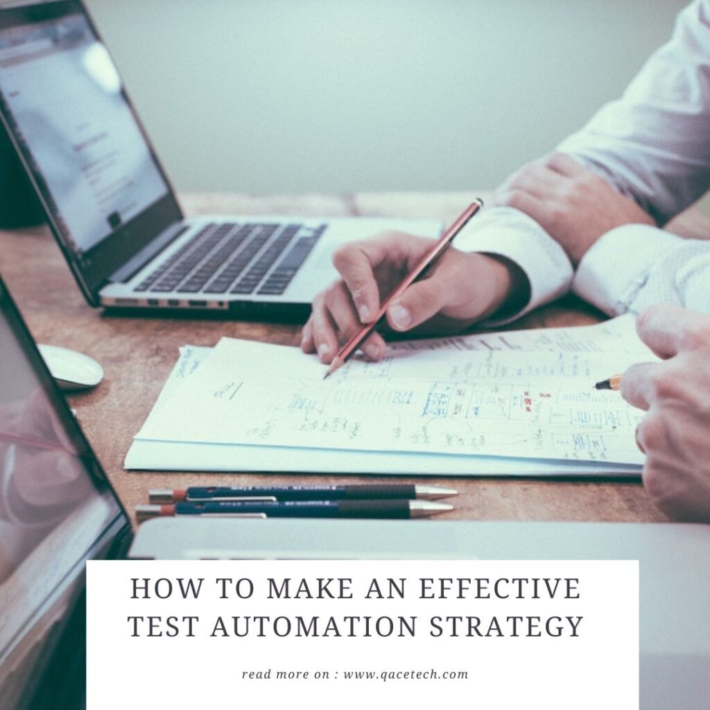 HOW TO MAKE AN EFFECTIVE TEST AUTOMATION STRATEGY